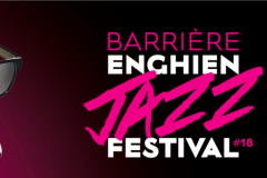 Barrière Enghien Jazz Festival 2017, le rendez-vous musical du 5 au 9 juillet